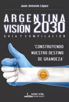 Argentina Visi?n 2030
