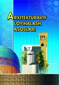 Архитектуравий лойиалаш асослари
