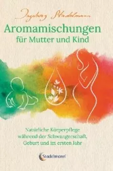 Aromamischungen f?r Mutter und Kind