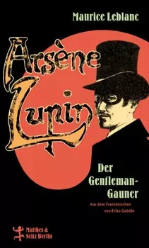 Ars?ne Lupin, der Gentleman-Gauner