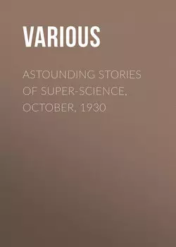 Astounding Stories of Super-Science, October, 1930