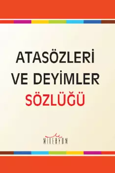 Atas?zleri ve Deyimler S?zl??