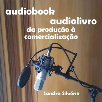Audiobook - audiolivro - da produ??o ? comercializa??o (Integral)