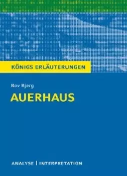 Auerhaus. K?nigs Erl?uterungen.
