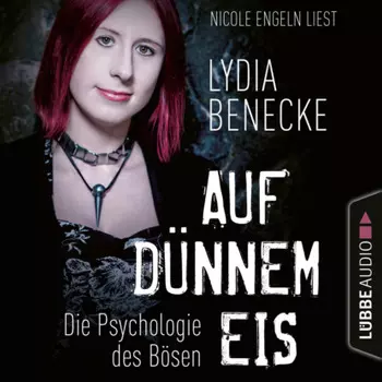 Auf d?nnem Eis - Die Psychologie des B?sen (Ungek?rzt)