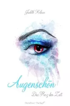 Augensch?n Das Herz der Zeit (Band 3)