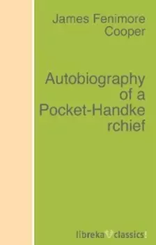 Autobiography of a Pocket-Handkerchief