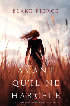 Avant Qu’il Ne Harc?le