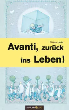 Avanti, zur?ck ins Leben!