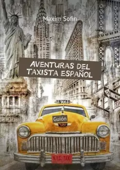 Aventuras del taxista espa?ol. Gui?n