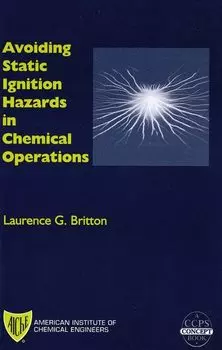 Avoiding Static Ignition Hazards in Chemical Operations
