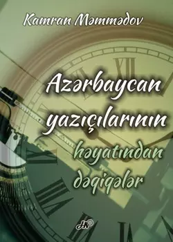 Azrbaycan yaz?larnn hyatndan dqiqlr