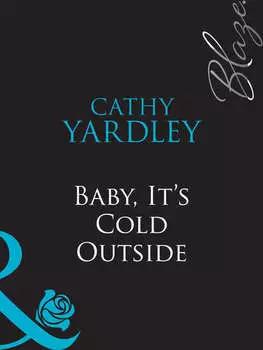 Baby, It's Cold Outside