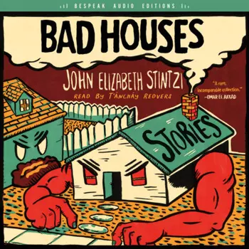 Bad Houses (Unabridged)