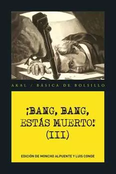 ?Bang, bang, est?s muerto III !
