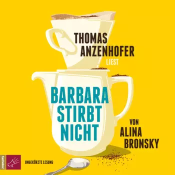 Barbara stirbt nicht (Ungek?rzt)