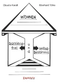 Barrierefrei und selbstbestimmt Wohnen