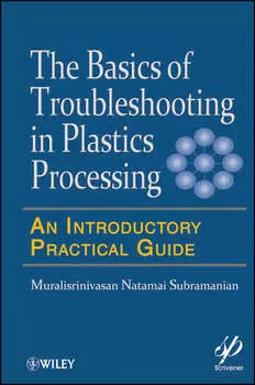 Basics of Troubleshooting in Plastics Processing. An Introductory Practical Guide