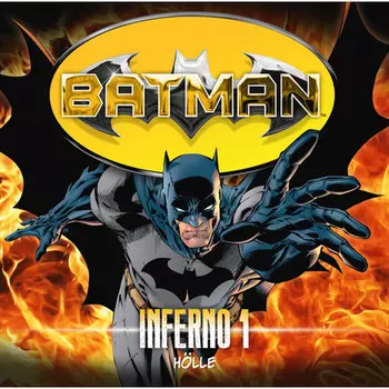 Batman, Inferno, Folge 1: H?lle