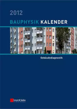 Bauphysik-Kalender 2012. Schwerpunkt - Geb?udediagnostik