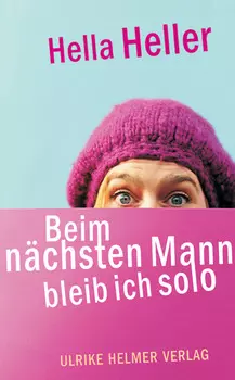 Beim n?chsten Mann bleib ich solo