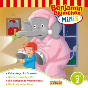Benjamin Bl?mchen, Benjamin Minis, Folge 2: Keine Angst im Dunkeln