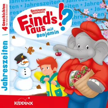 Benjamin Bl?mchen, Find's raus mit Benjamin, Folge 6: Jahreszeiten