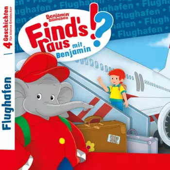 Benjamin Bl?mchen, Find's raus mit Benjamin, Folge 10: Flughafen