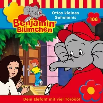 Benjamin Bl?mchen, Folge 108: Ottos kleines Geheimnis