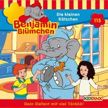 Benjamin Bl?mchen, Folge 115: Die kleinen K?tzchen