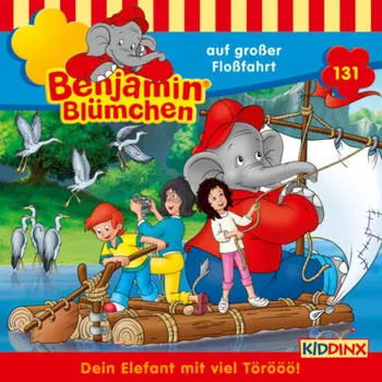 Benjamin Bl?mchen, Folge 131: Benjamin auf gro?er Flo?fahrt