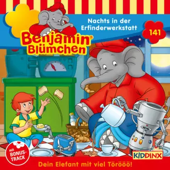 Benjamin Bl?mchen, Folge 141: Nachts in der Erfinderwerksatt