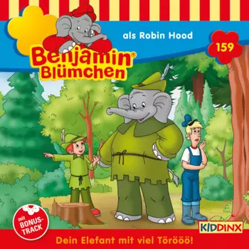 Benjamin Bl?mchen, Folge 159: als Robin Hood