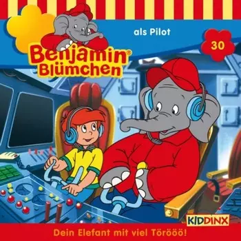 Benjamin Bl?mchen, Folge 30: Benjamin als Pilot