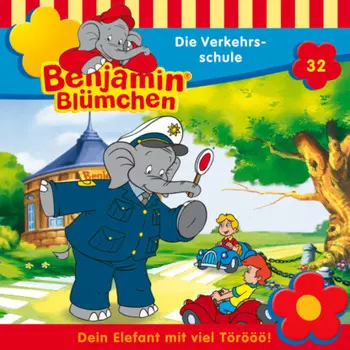 Benjamin Bl?mchen, Folge 32: Die Verkehrsschule