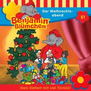 Benjamin Bl?mchen, Folge 51: Der Weihnachtsabend