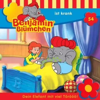 Benjamin Bl?mchen, Folge 54: Benjamin ist krank