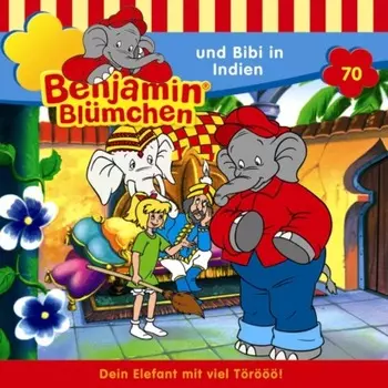 Benjamin Bl?mchen, Folge 70: Benjamin und Bibi in Indien