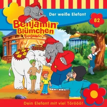 Benjamin Bl?mchen, Folge 82: Der wei?e Elefant