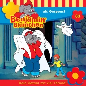 Benjamin Bl?mchen, Folge 83: Benjamin als Gespenst