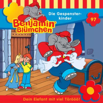 Benjamin Bl?mchen, Folge 97: Die Gespensterkinder