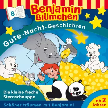 Benjamin Bl?mchen, Gute-Nacht-Geschichten, Folge 8: Die kleine freche Sternschnuppe