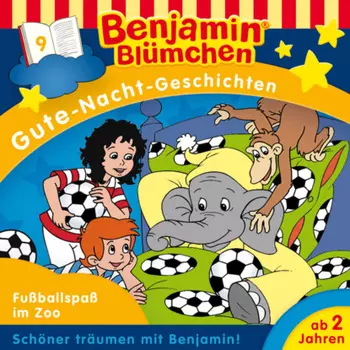 Benjamin Bl?mchen, Gute-Nacht-Geschichten, Folge 9: Fu?ballspa? im Zoo