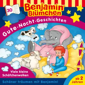 Benjamin Bl?mchen, Gute-Nacht-Geschichten, Folge 30: Viele kleine Sch?fchenwolken