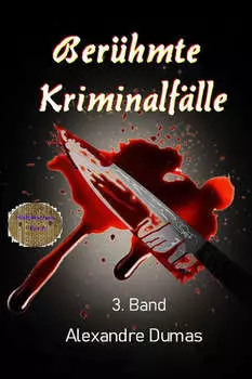 Ber?hmte Kriminalf?lle 3. Band