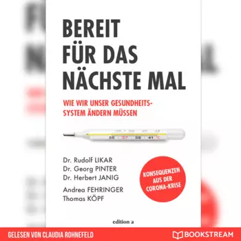 Bereit f?r das n?chste Mal - Wie wir unser Gesundheitssystem ?ndern m?ssen (Ungek?rzt)