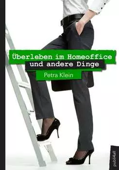 ?berleben im Homeoffice und andere Dinge