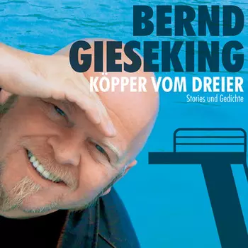 Bernd Gieseking, K?pper vom Dreier