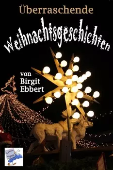 ?berraschende Weihnachtsgeschichten