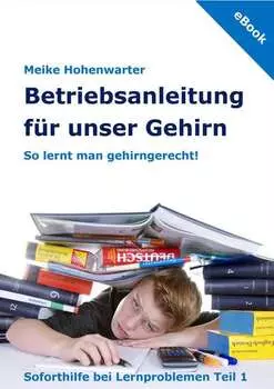 Betriebsanleitung f?r unser Gehirn